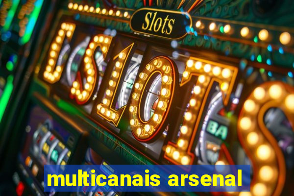 multicanais arsenal